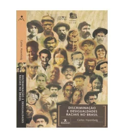 Discriminação e Desigualdades Raciais no Brasil