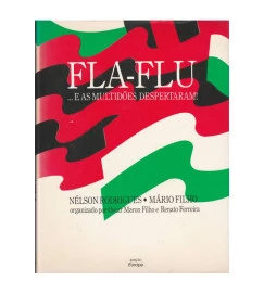 Fla - Flu ... e as Multidões Despertaram