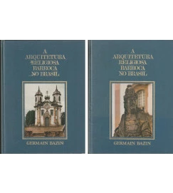 A Arquitetura Religiosa Barroca no Brasil 2 Volumes