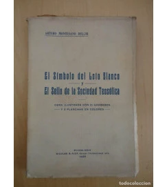 El Simbolo del Loto Blanco y El Sello de La Sociedad Teosófica - Arturo Montesano Delchi