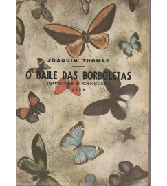 O Baile das Borboletas - Sonetos e Canções ( Autografado )