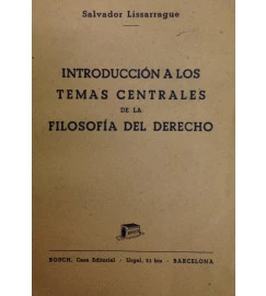 Introducción a los Temas Centrales de La Filosofía del Derecho Salvador Lissarrague