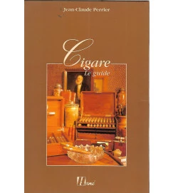 Cigare: Le Guide - Jean Claude Perrier