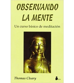Observando La Mente un Curso Básico de Meditacion - Thomas Cleary