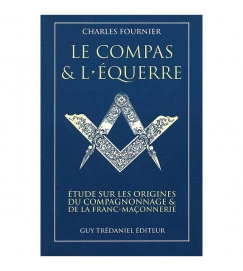 Le Compas & L équerre - Charles Fournier