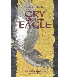 Cry of the Eagle Volume 2 - Theun Mares