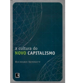 A Cultura do Novo Capitalismo - Richard Sennet 