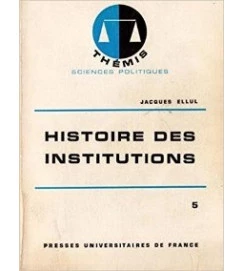 Histoire des Institutions - Jacques Ellul
