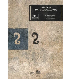Imagens da Desigualdade ( Autografado )