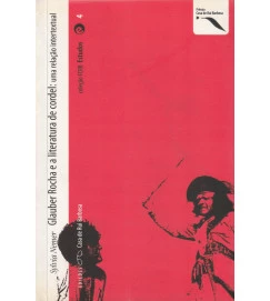Glauber Rocha e a Literatura de Cordel: uma Relação Intertextual