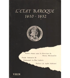 L Etat Baroque 1610 - 1652