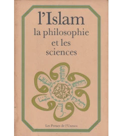 I Islam La Philosophie et les Sciences