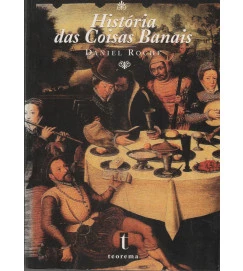 História das Coisas Banais