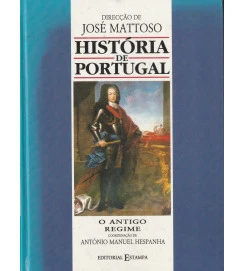 Historia de Portugal, V. 4 - o Antigo Regime