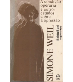 A Condição Operária e Outros Estudos Sobre a Opressão