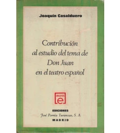 Contribución Al Estudio del Tema de Don Jua En Teatro Español