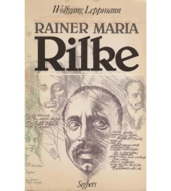 Rilke, Sa Vie, Son Oeuvre