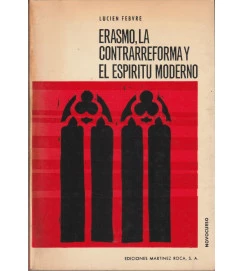 Erasmo, La Contrarreforma y El Espiritu Moderno