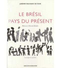 Le Brésil Pays Du Présent