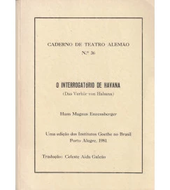 Caderno de Teatro Alemão N° 36 Interrogatório de Havana