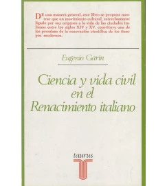 Ciencia y Vida Civil En El Renacimiento Italiano