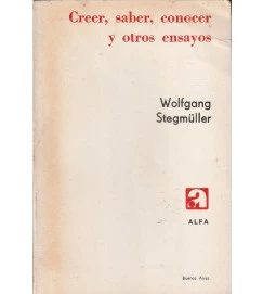 Creer, Saber, Conocer y Otros Ensayos