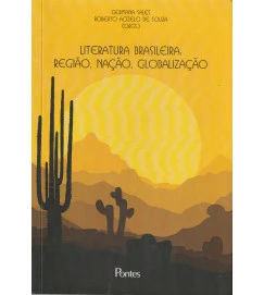 Literatura Brasileira Regiao, Naçao, Globalizaçao
