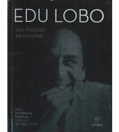 Edu Lobo - Sao Bonitas as Cançoes