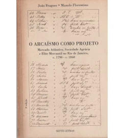 O Arcaismo Como Projeto
