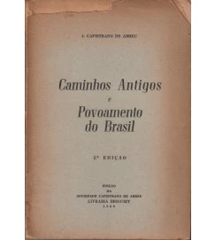 Caminhos Antigos e Povoamento do Brasil