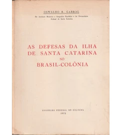 As Defesas da Ilha de Santa Catarina no Brasil-colonia