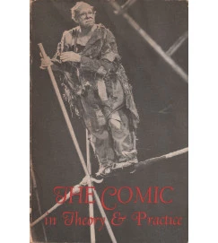 The Comic in Theory & Practice