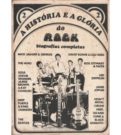 A História e a Glória do Rock Biografias Completas