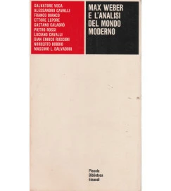 Max Weber e L Analisi del Mondo Moderno