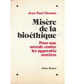 Misere de La Bioethique