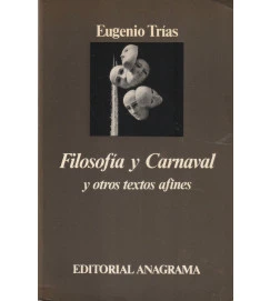 Filosofia y Carnaval y Otros Textos Afines