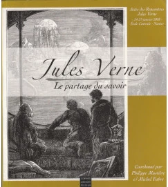 Jules Vernes Le Partage Du Savoir - Philippe Mustiere