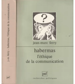 Habermas L Ethique de La Communication