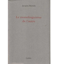 Le Monolinguisme de Lautre