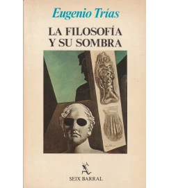 La Filosofia y Su Sombra