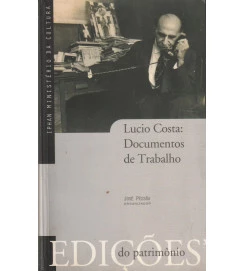Lucio Costa: Documentos de Trabalho