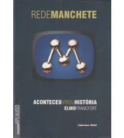 Rede Manchete : Aconteceu, Virou Historia