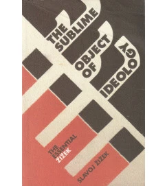 The Sublime Object of Ideology