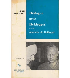 Dialogue Avec Heidegger Volume 3