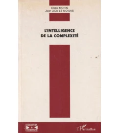 L Intelligence de La Complexite