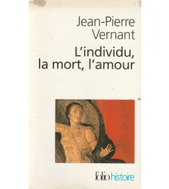 L Individu, La Mort, Lamour