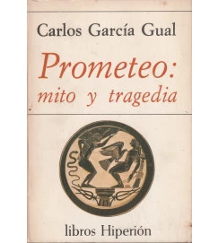 Prometeo: Mito y Tragedia