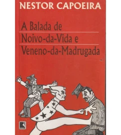 A Balada de Noivo da Vida e Veneno da Madrugada