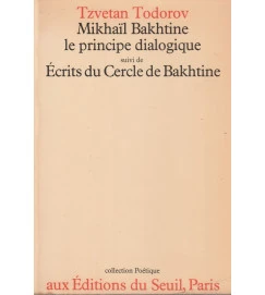 Mikhail Bakhtine - Le Principe Dialoguique
