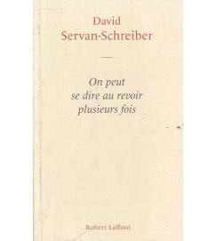 On Peut Se Dire Au Revoir Plusieurs Fois